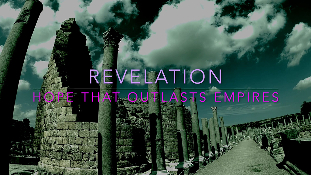 Revelation: Hope That Outlasts Empires
