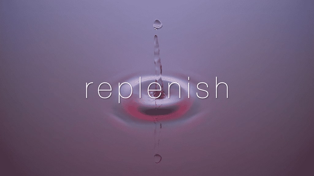 Replenish