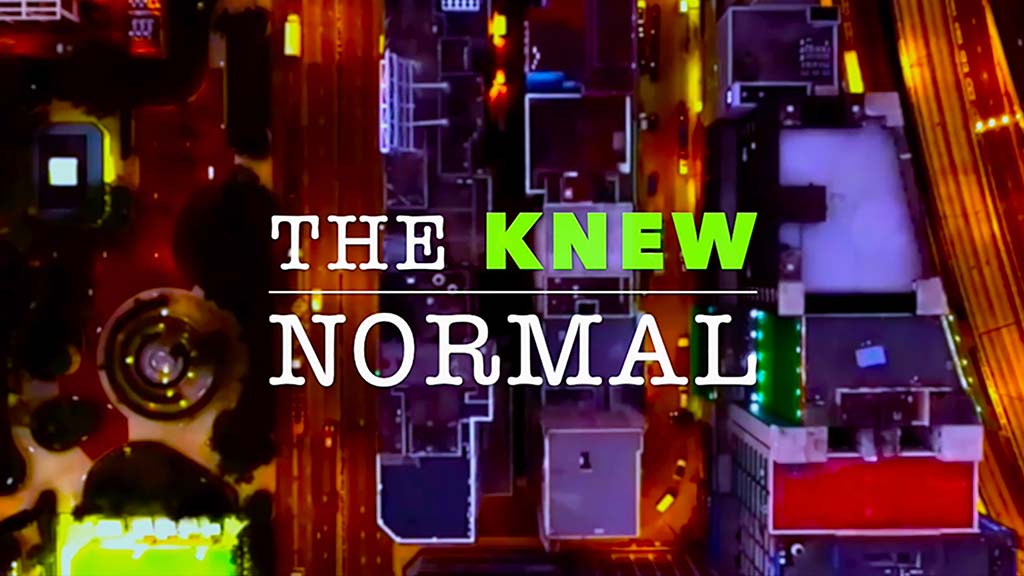 The Knew Normal